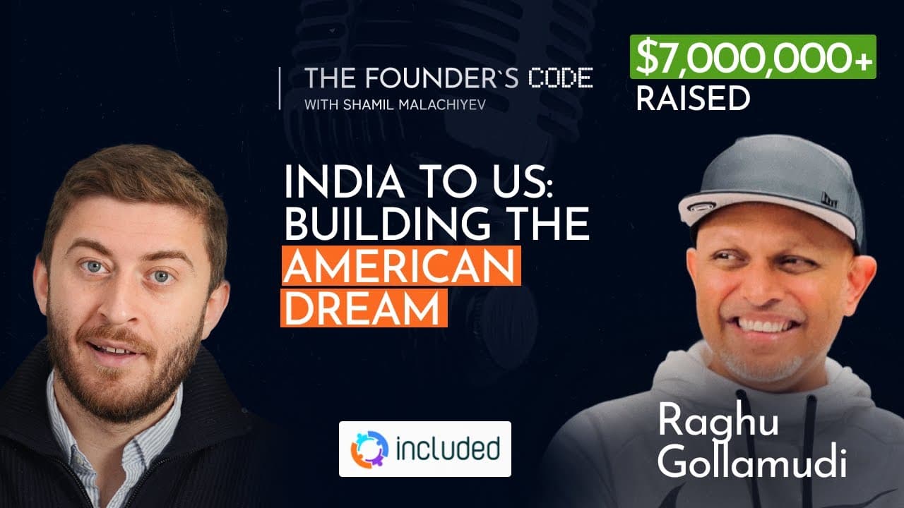 The Founder's Code podcast thumbnail for the Raghu Gollamudi episode, Included.ai's CEO on the American dream in the age of AI