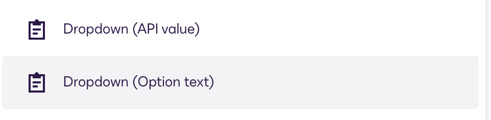 Two dropdown field options are displayed: 'Dropdown (API value)' and 'Dropdown (Option text)'.