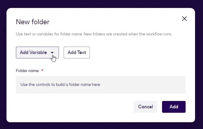 New folder dialog with Add Variable and Add Text buttons and an empty Folder name field.